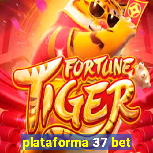 plataforma 37 bet